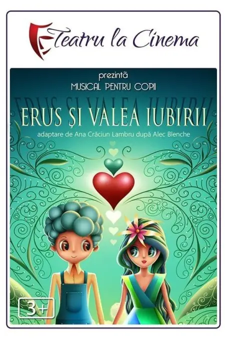 Proiecție Teatru pentru Copii: Erus și Valea Iubirii